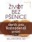 ŽIVOT BEZ PŠENICE - DENÍK